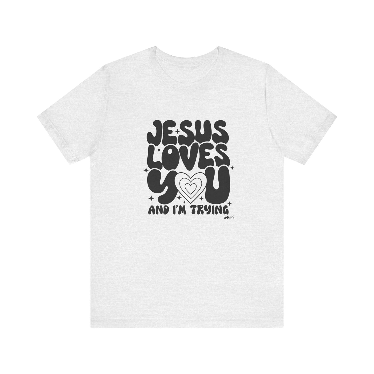 Jesus Loves You  Graphic Tee