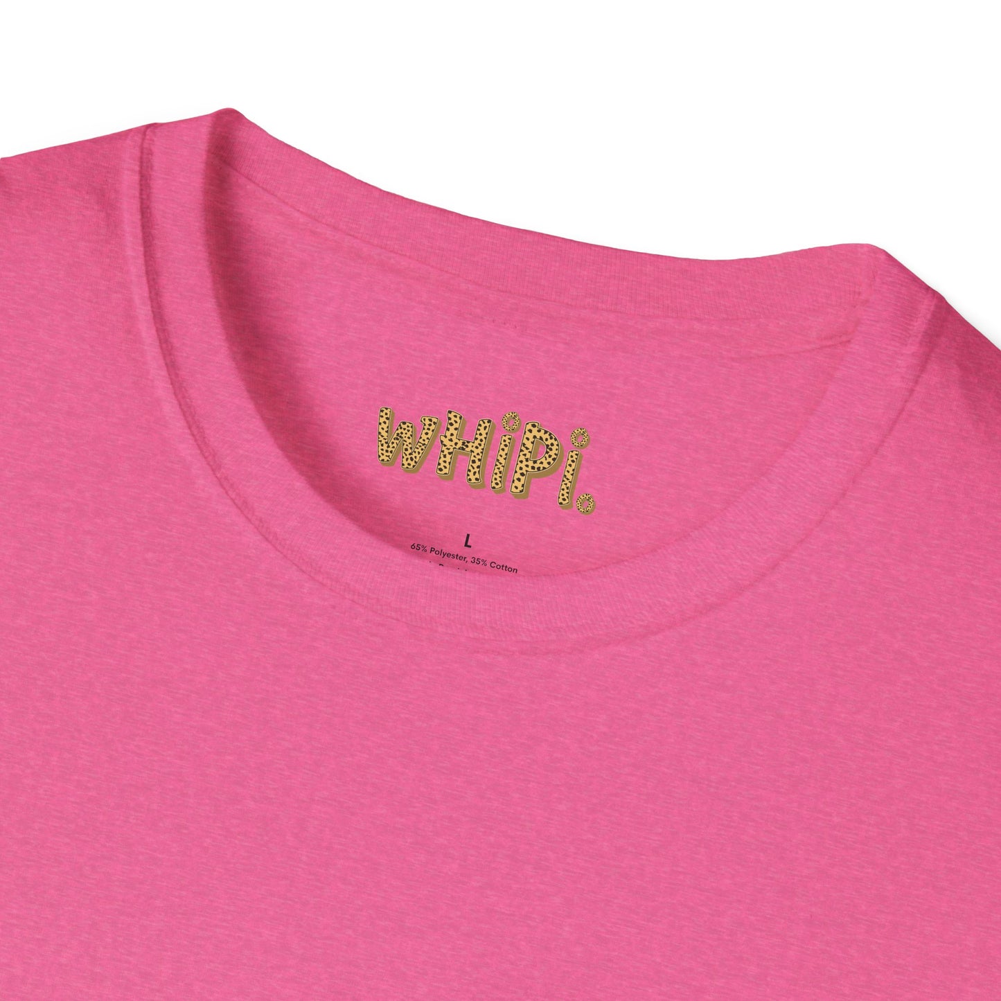 Flirtin' With wHiPi. Soft T-Shirt (S-5X)