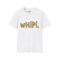 Flirtin' With wHiPi. Soft T-Shirt (S-5X)