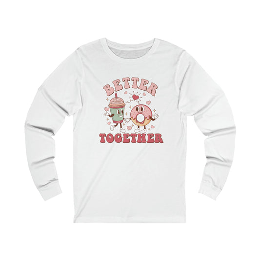 Better Together Bella Canvas Long Sleeve