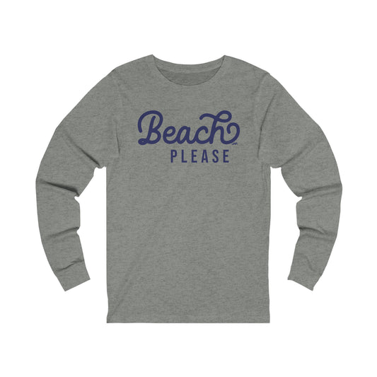 Beach Please Long Sleeve Tee