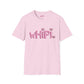 Be My wHiPi. Valentine Soft T-Shirt (S-5X)