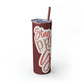 Stay Strong Skinny Tumbler with Straw, 20oz