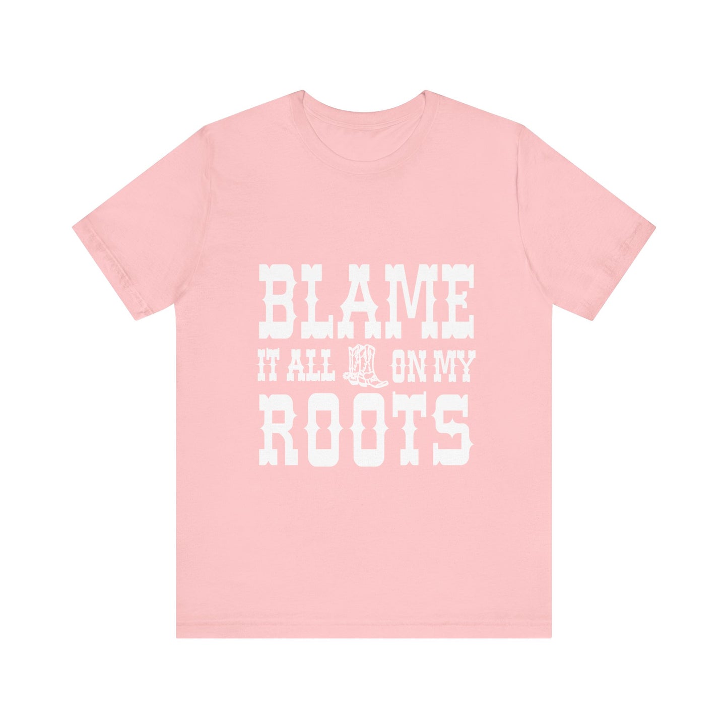 Blame It All On My Roots Graphic Tee