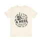 It’s All a Mess Tee