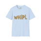 Flirtin' With wHiPi. Soft T-Shirt (S-5X)