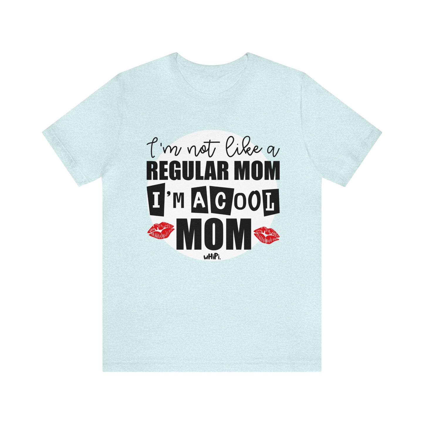 I'm A Cool Mom Bella Canvas Tee