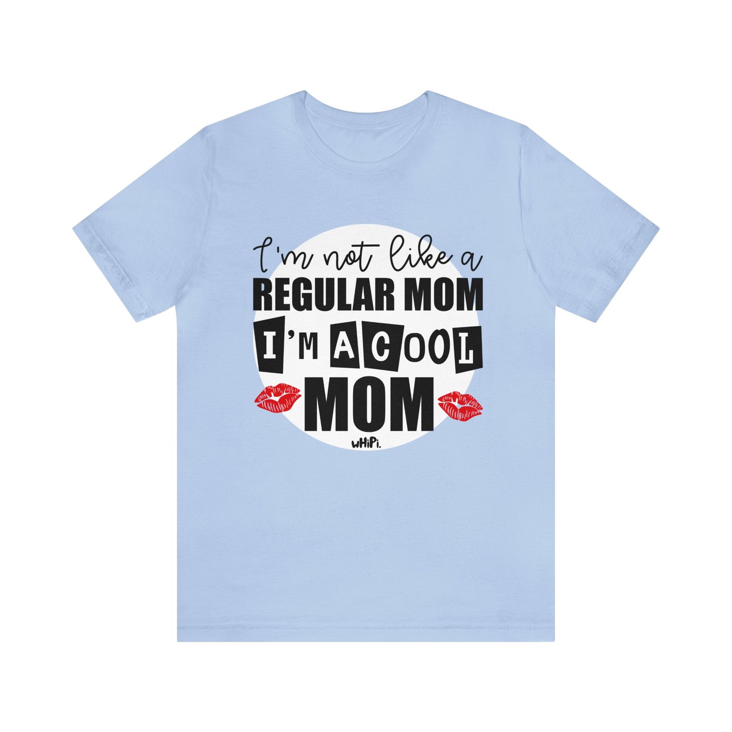 I'm A Cool Mom Bella Canvas Tee