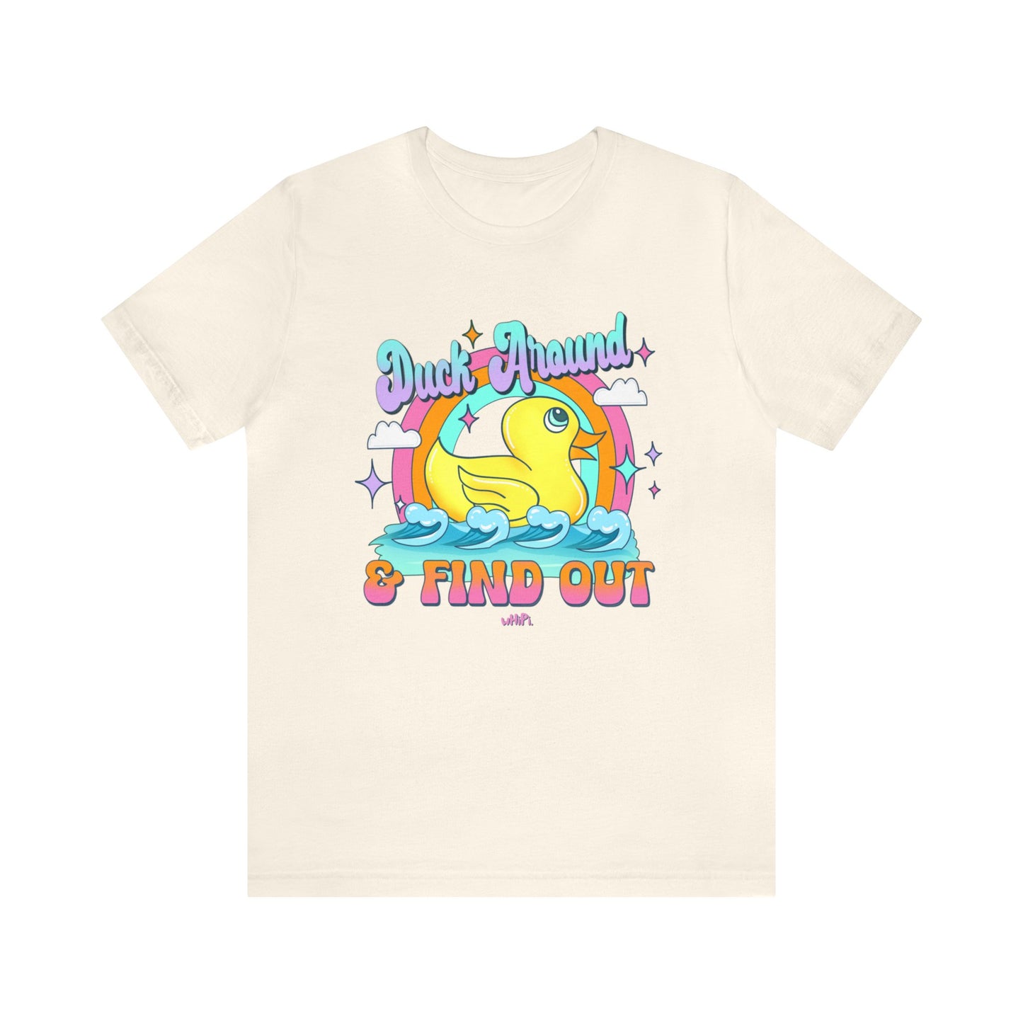 Duck Around and Find Out T-shirt