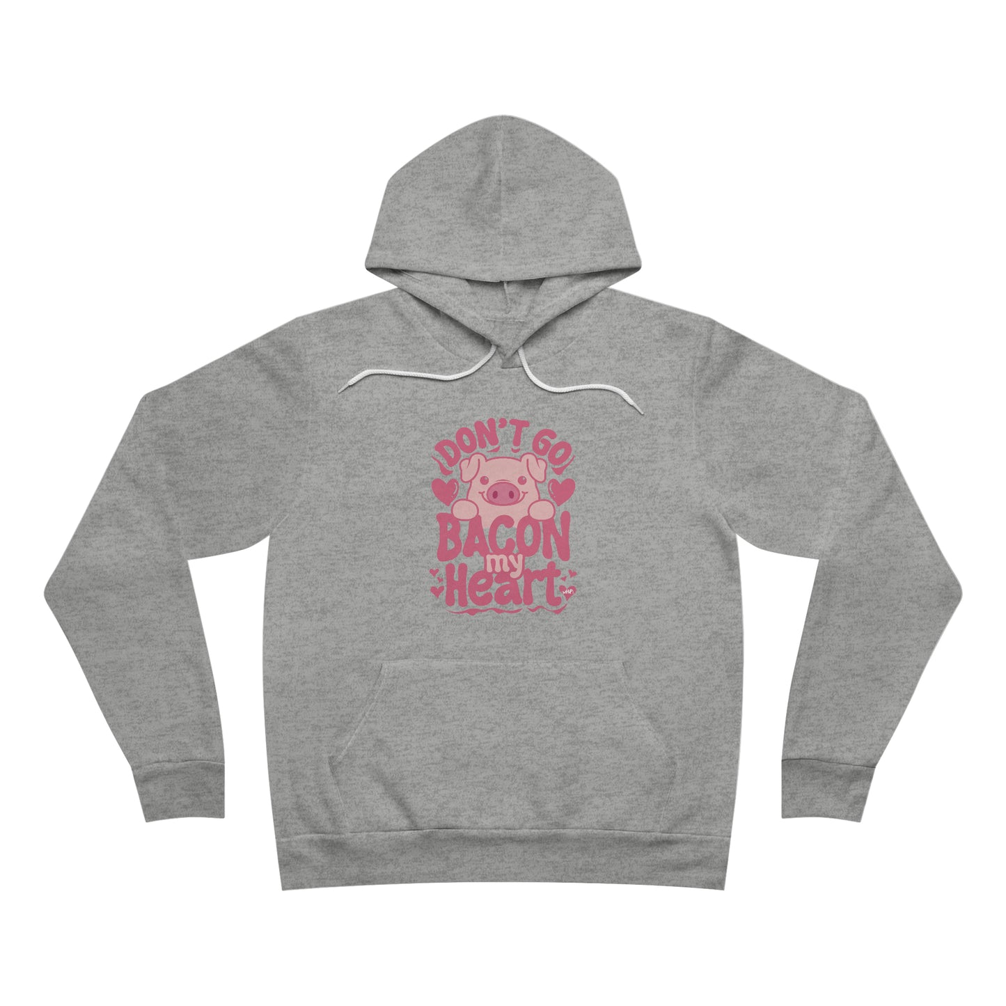 Bacon My Heart Bella Canvas Hoodie