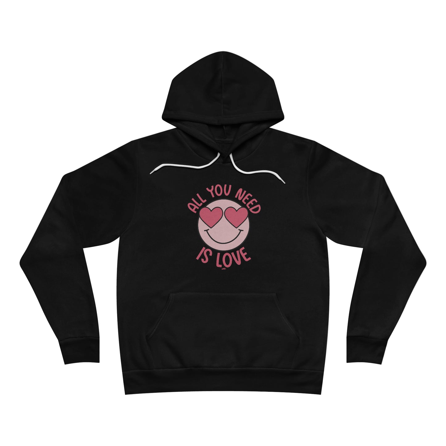 All You Need Is Love Bella Canvas Hoodie