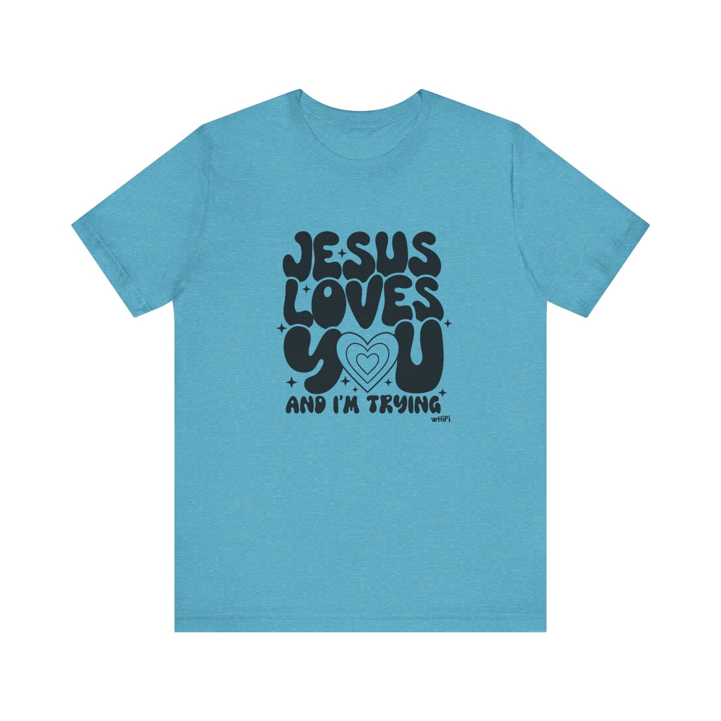 Jesus Loves You  Graphic Tee