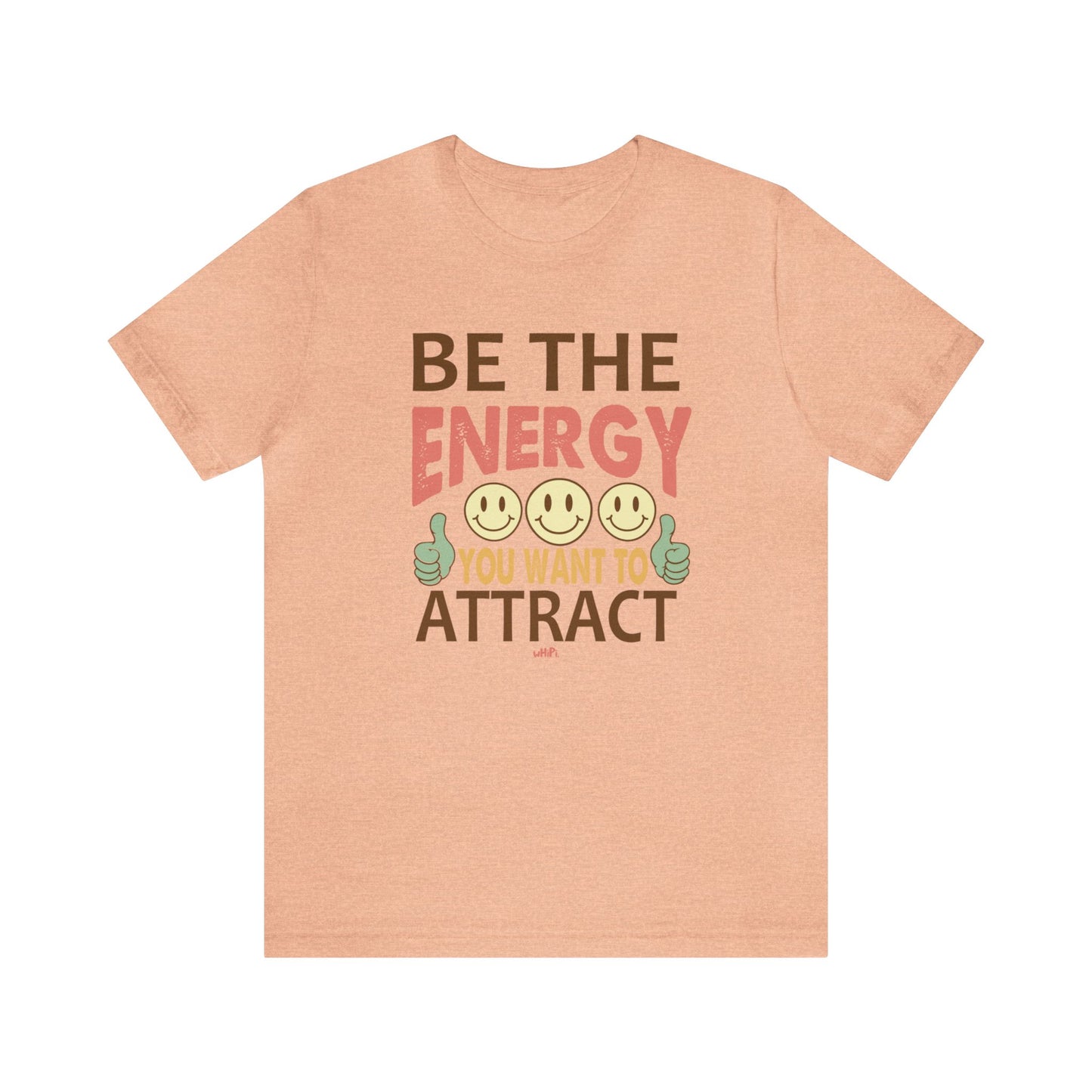 Be The Energy Tee