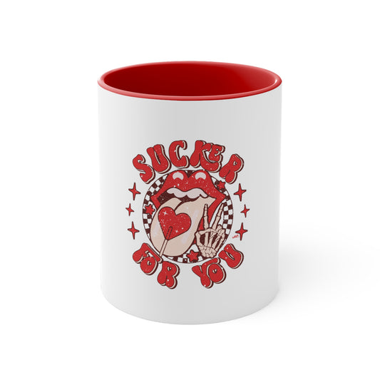 Sucker For You Mug