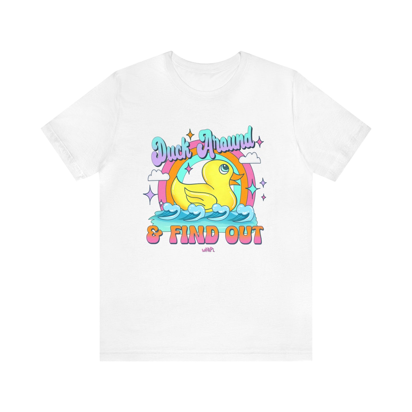 Duck Around and Find Out T-shirt