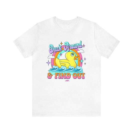 Duck Around and Find Out T-shirt