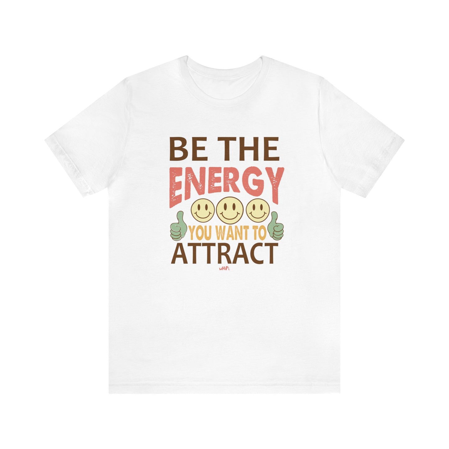 Be The Energy Tee