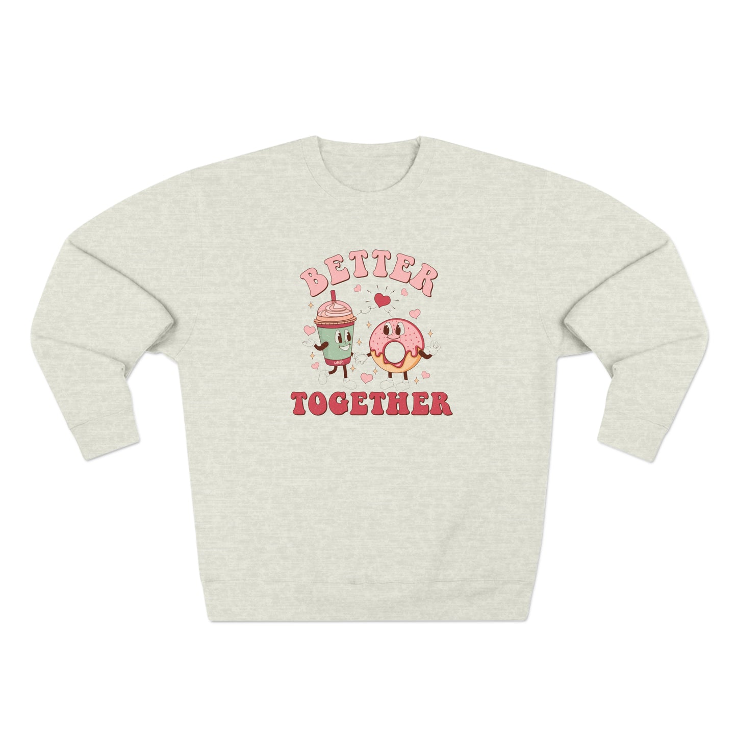 Better Together Crewneck Sweatshirt