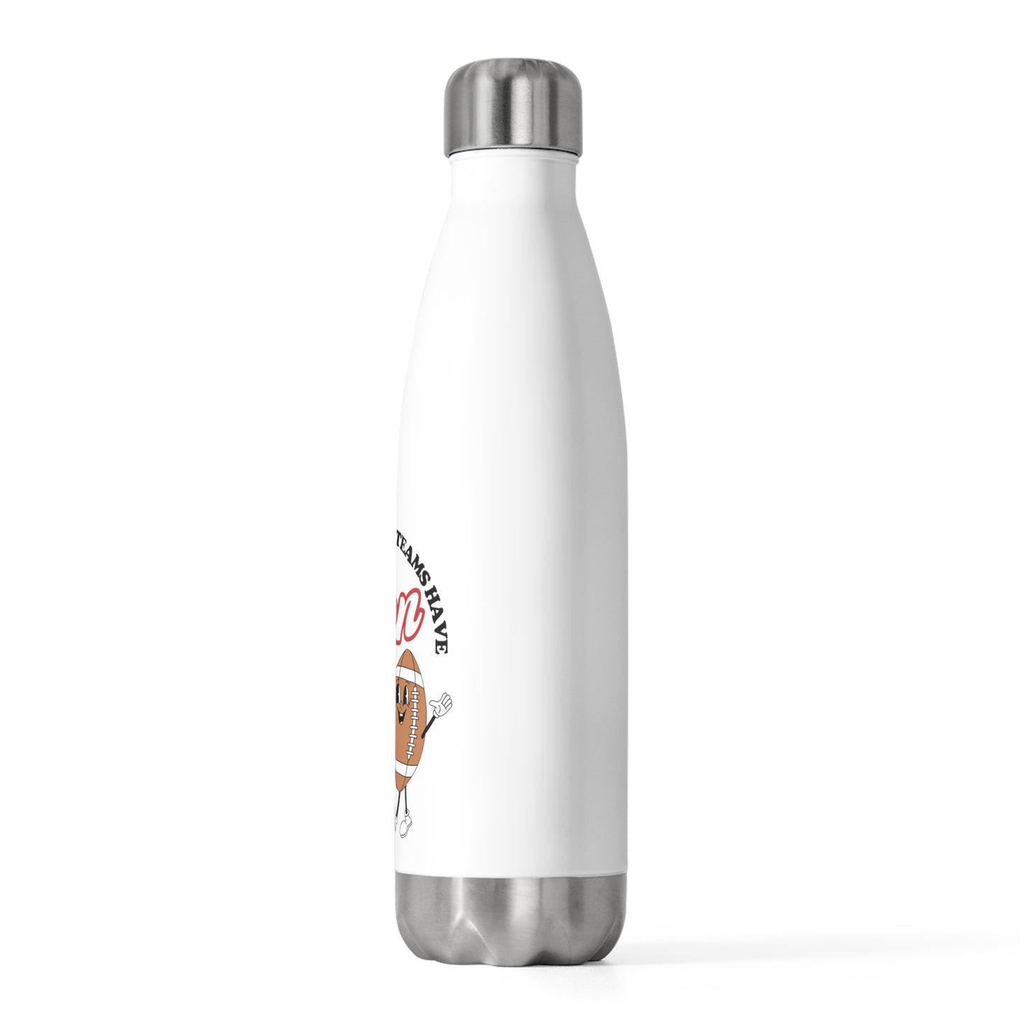 Have Fun 20oz Insulated Bottle