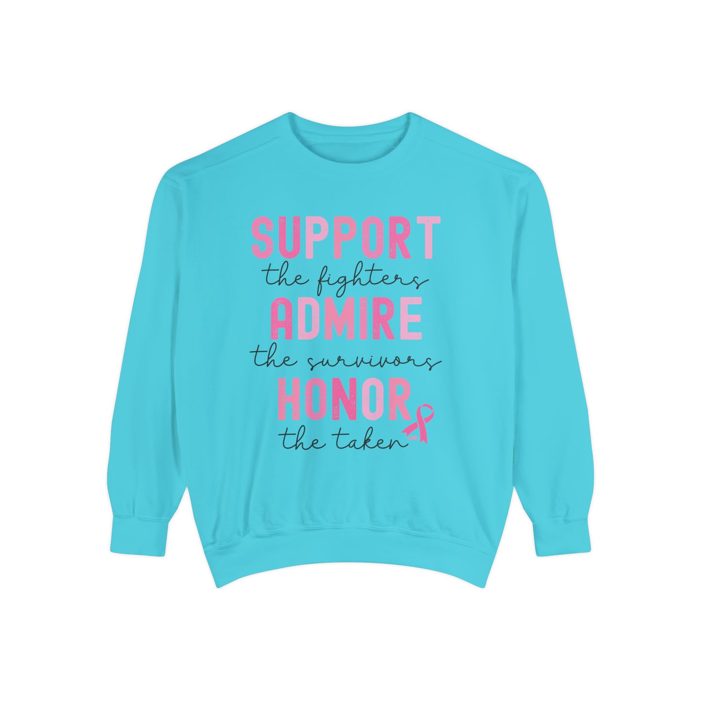 Support, Admire, Honor Sweatshirt