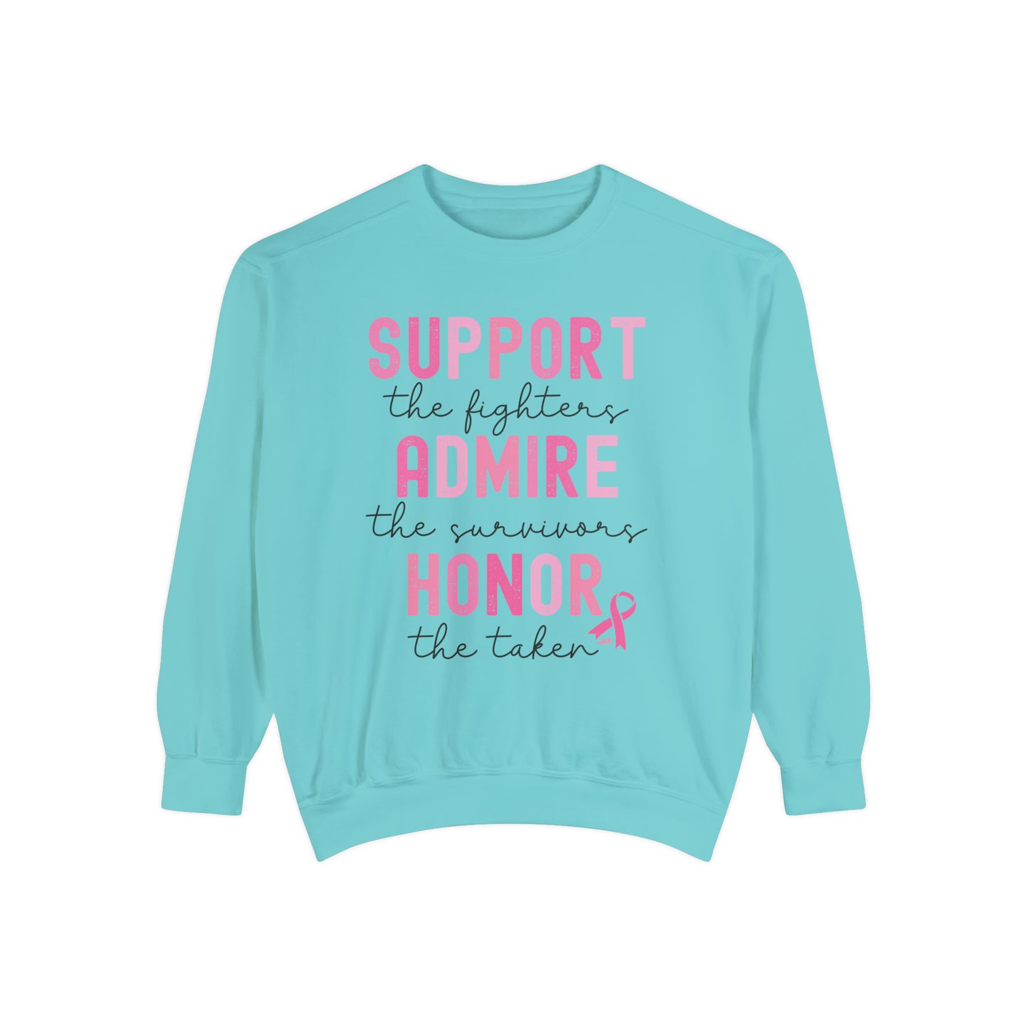 Support, Admire, Honor Sweatshirt