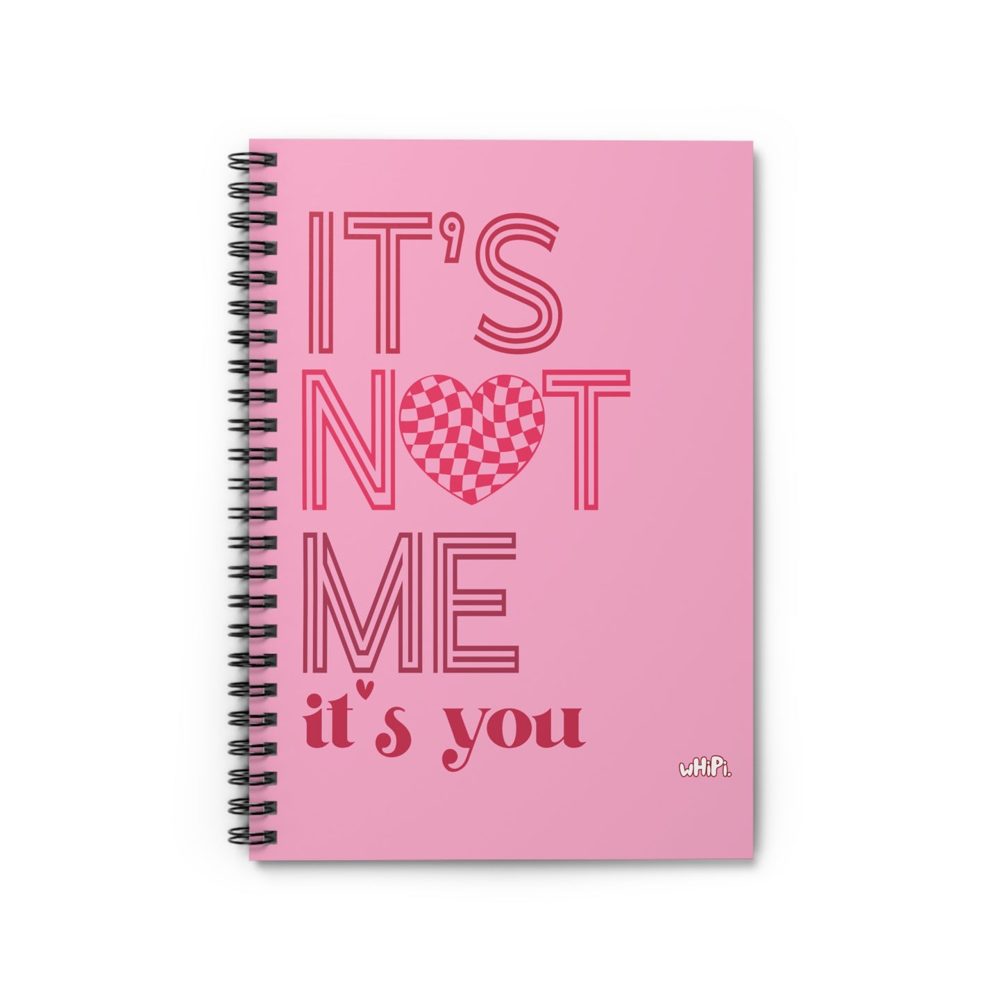 Its Not Me Journal Spiral Notebook - Ruled Line