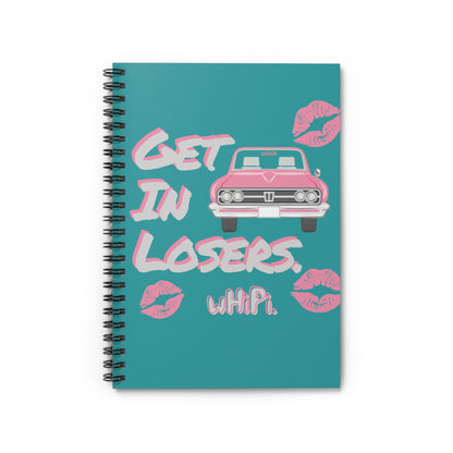 "Get in, Losers" Spiral Notebook