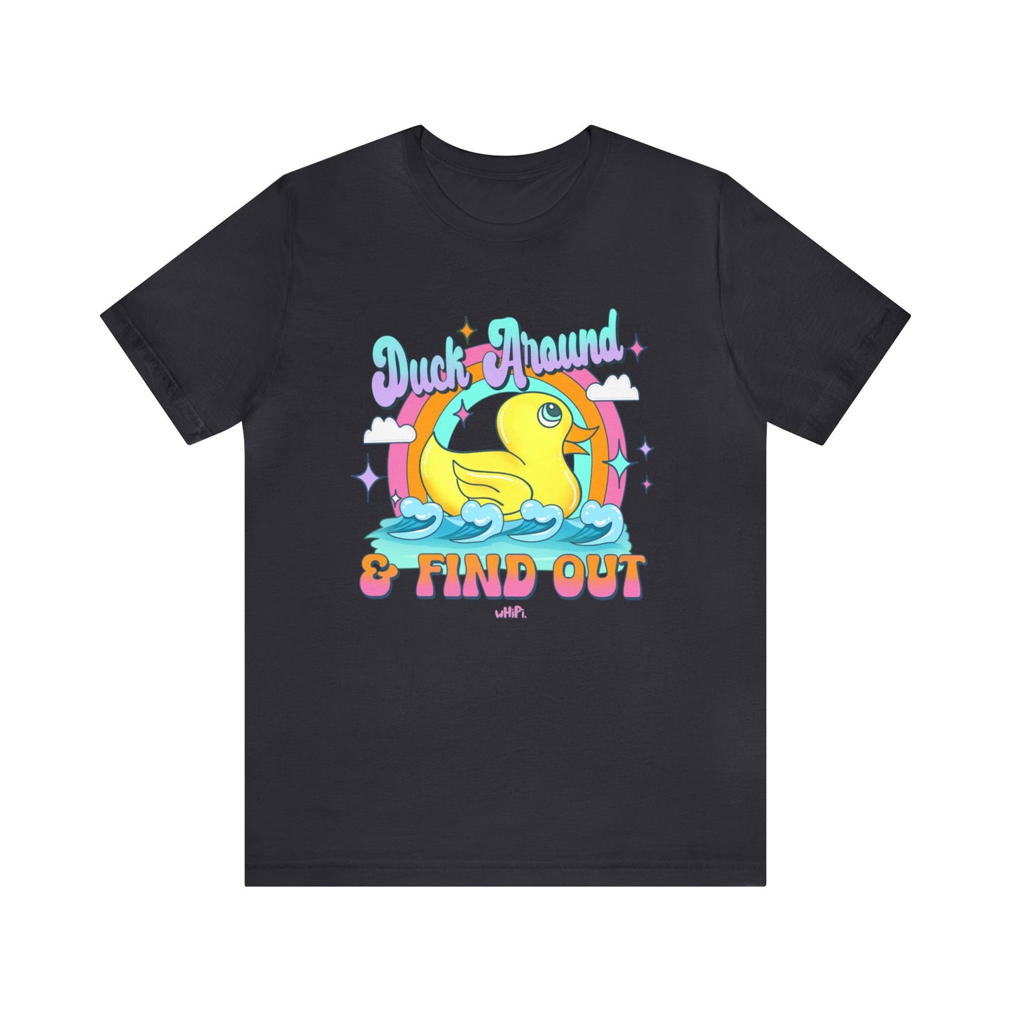 Duck Around and Find Out T-shirt