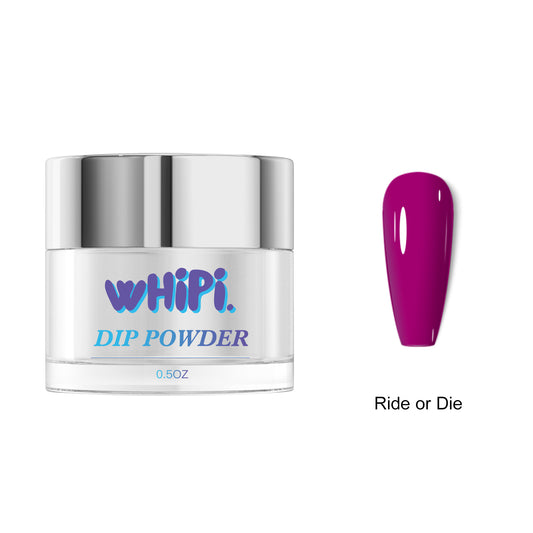 Ride or Die Dip Powder