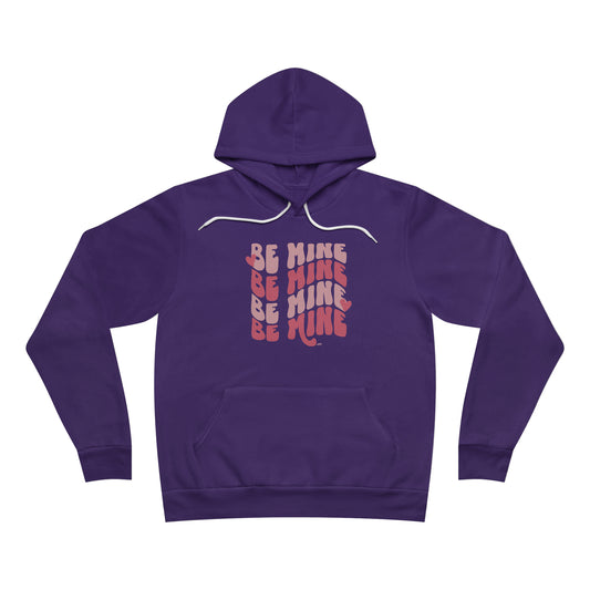 Be Mine Bella Canvas Hoodie