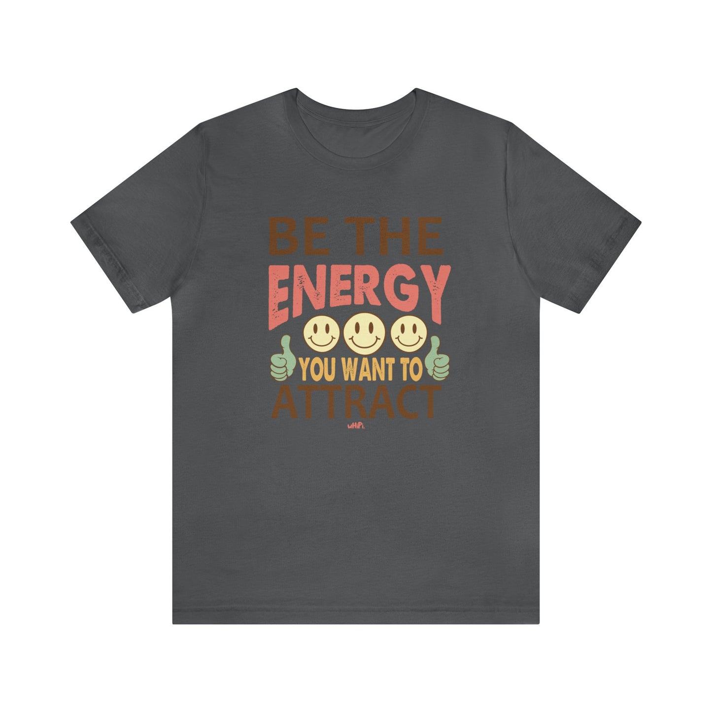 Be The Energy Tee