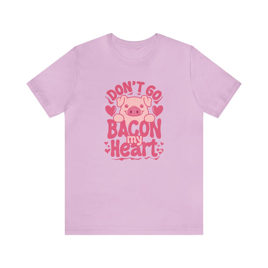 Bacon My Heart Done Bella Canvas Tee