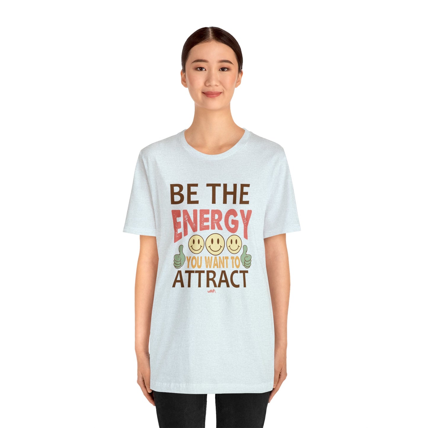 Be The Energy Tee