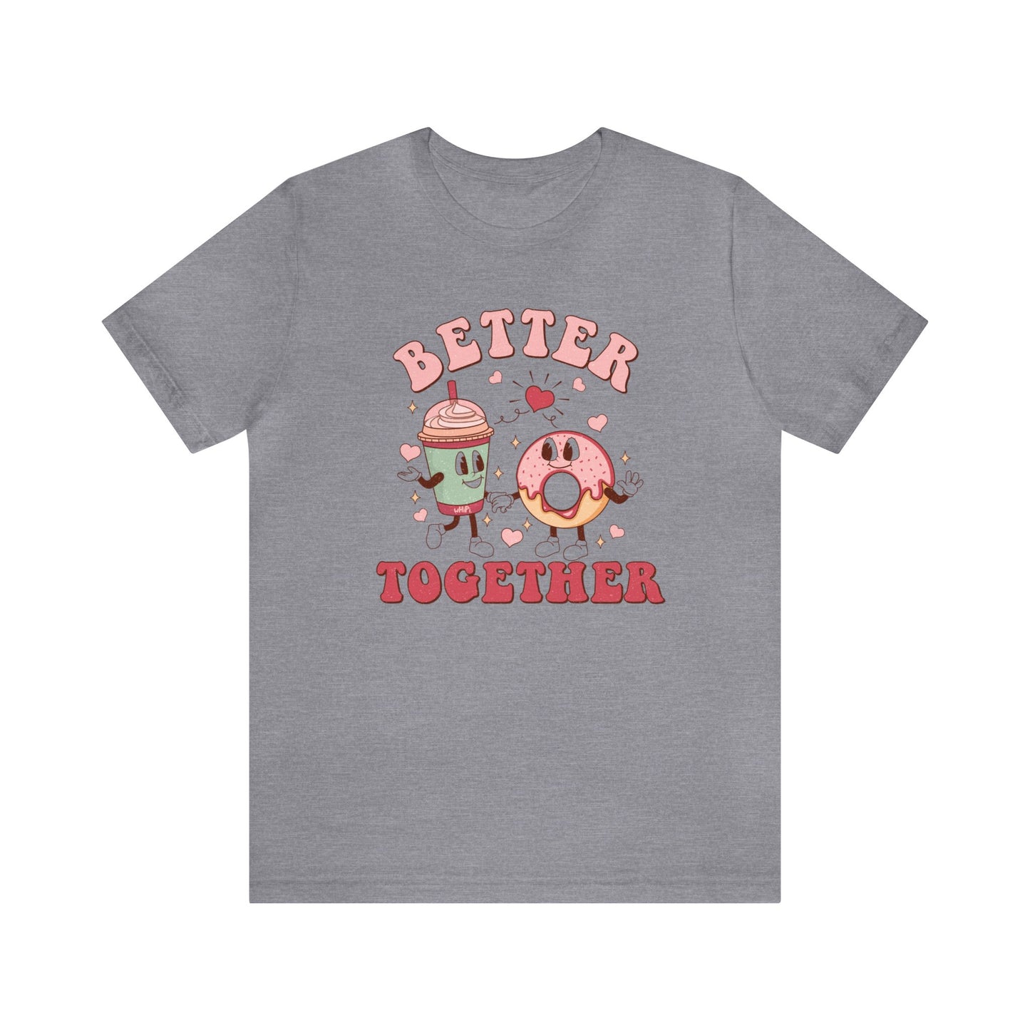 Better Together Bella Canvas Tee