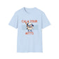 Calm Your Mitts Tee