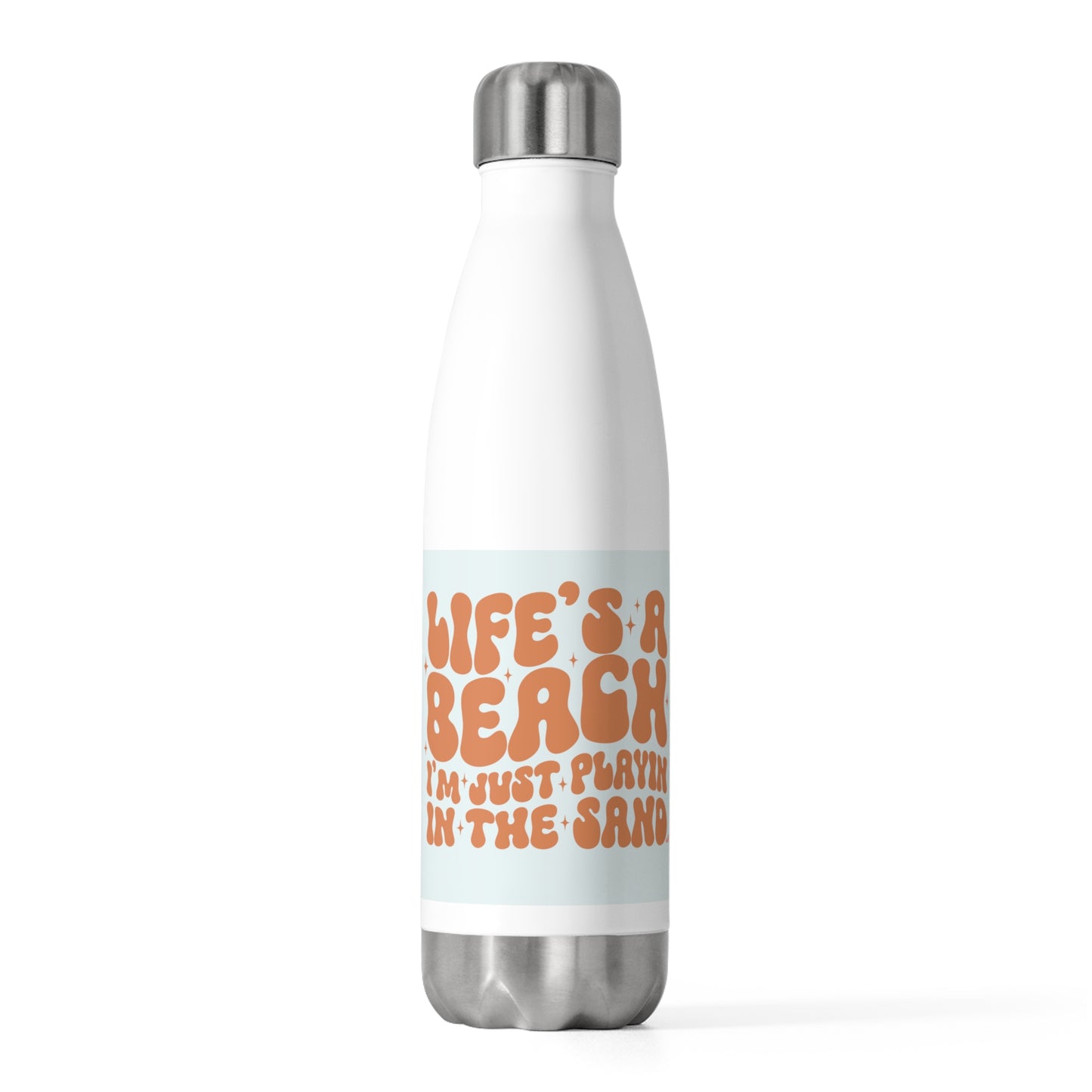 Life's A Beach 20oz Insulated Bottle