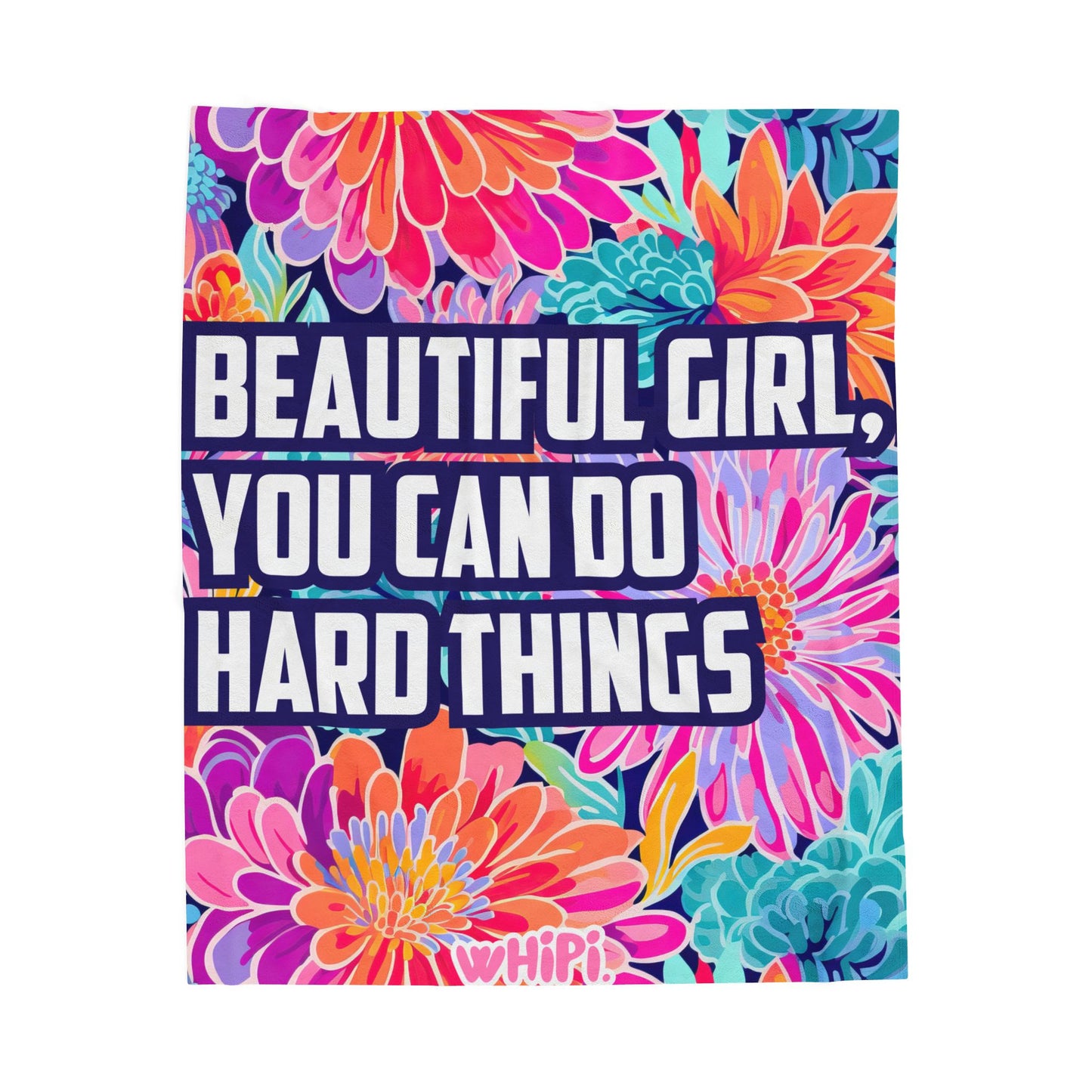 'Beautiful Girl, You Can Do Hard Things' Plush Blanket