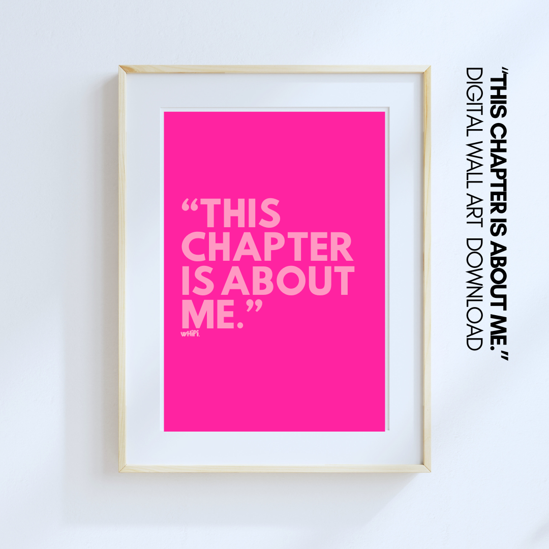 wHiPi. Digital Wall Art—"This Chapter is About Me."