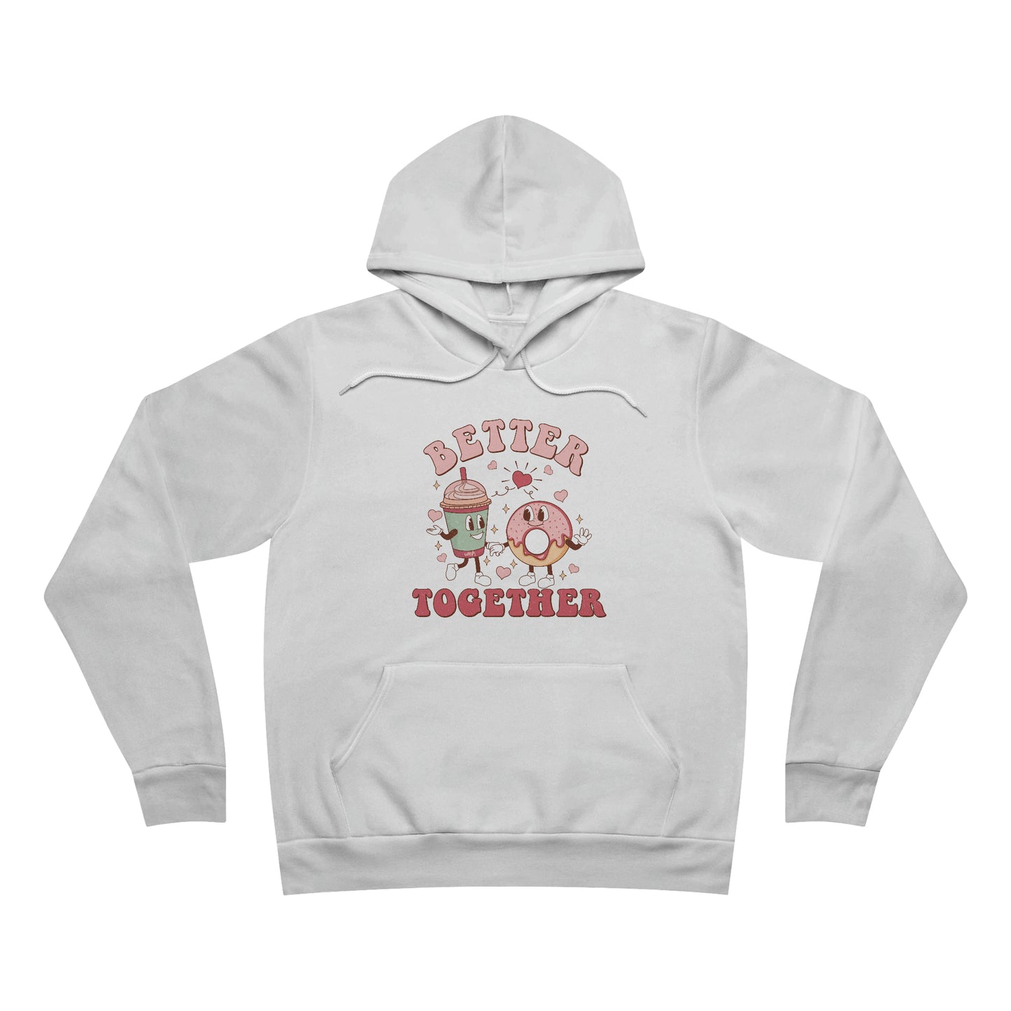 Better Together Bella Canvas Hoodie