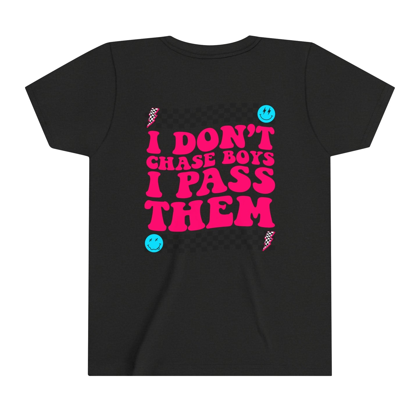 I Don't Chase Boys I Pass Them - Girls Tee (big kid)