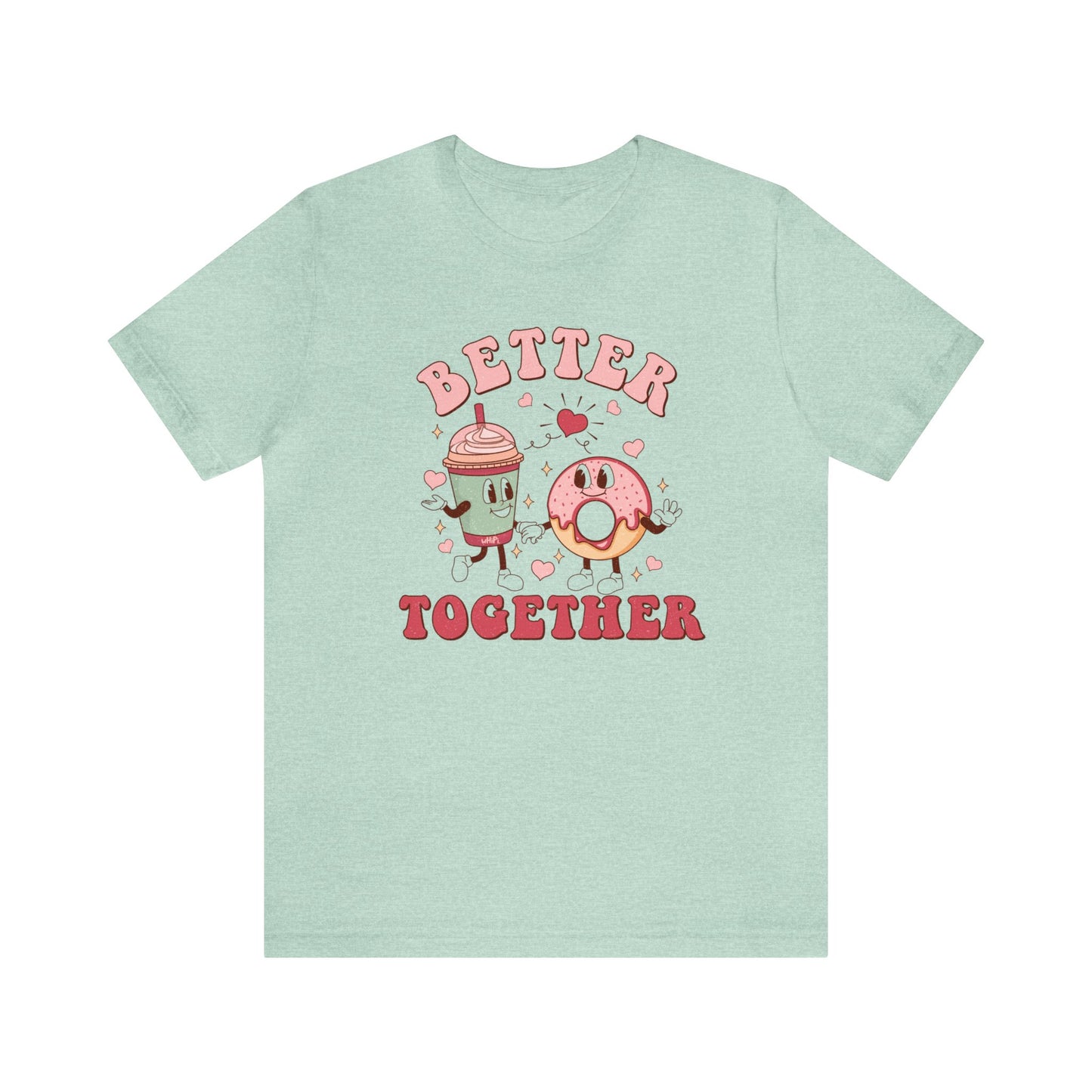 Better Together Bella Canvas Tee