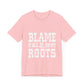 Blame It All On My Roots Graphic Tee