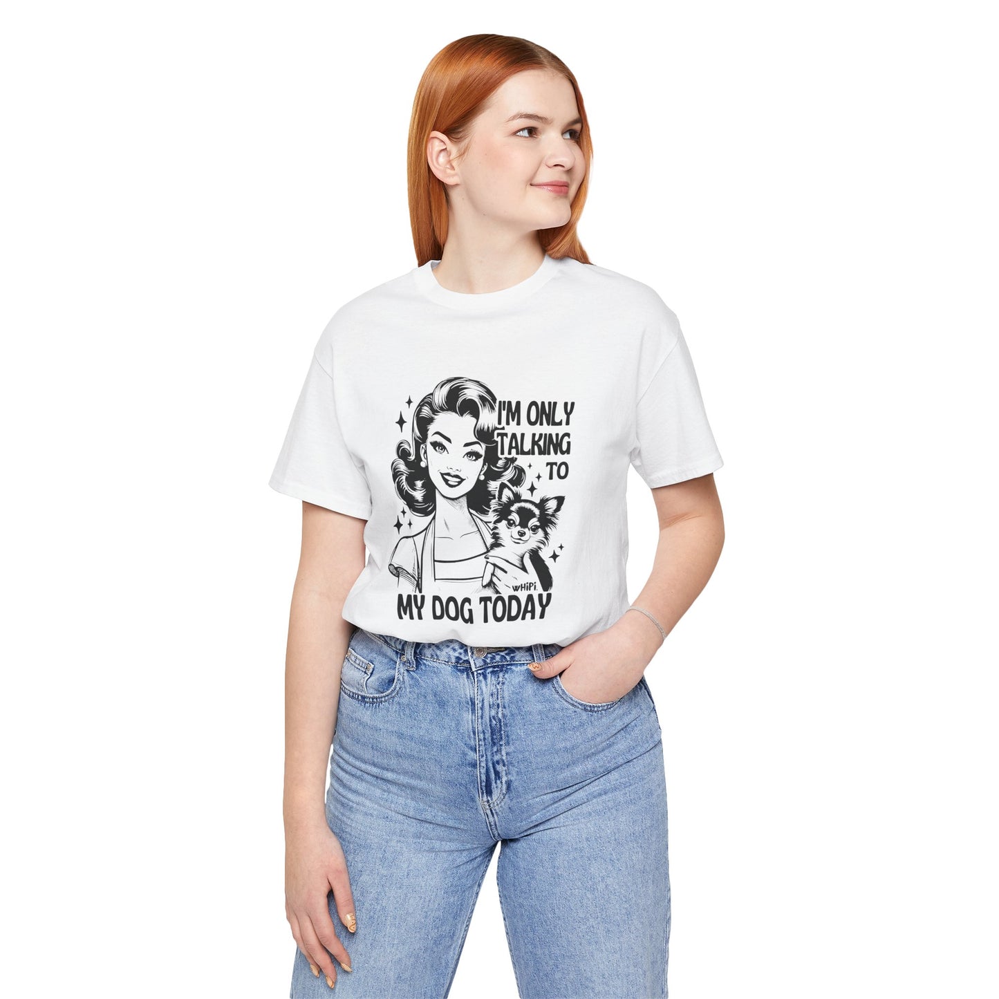 I'm Only Talking To My Dog Short Sleeve Tee