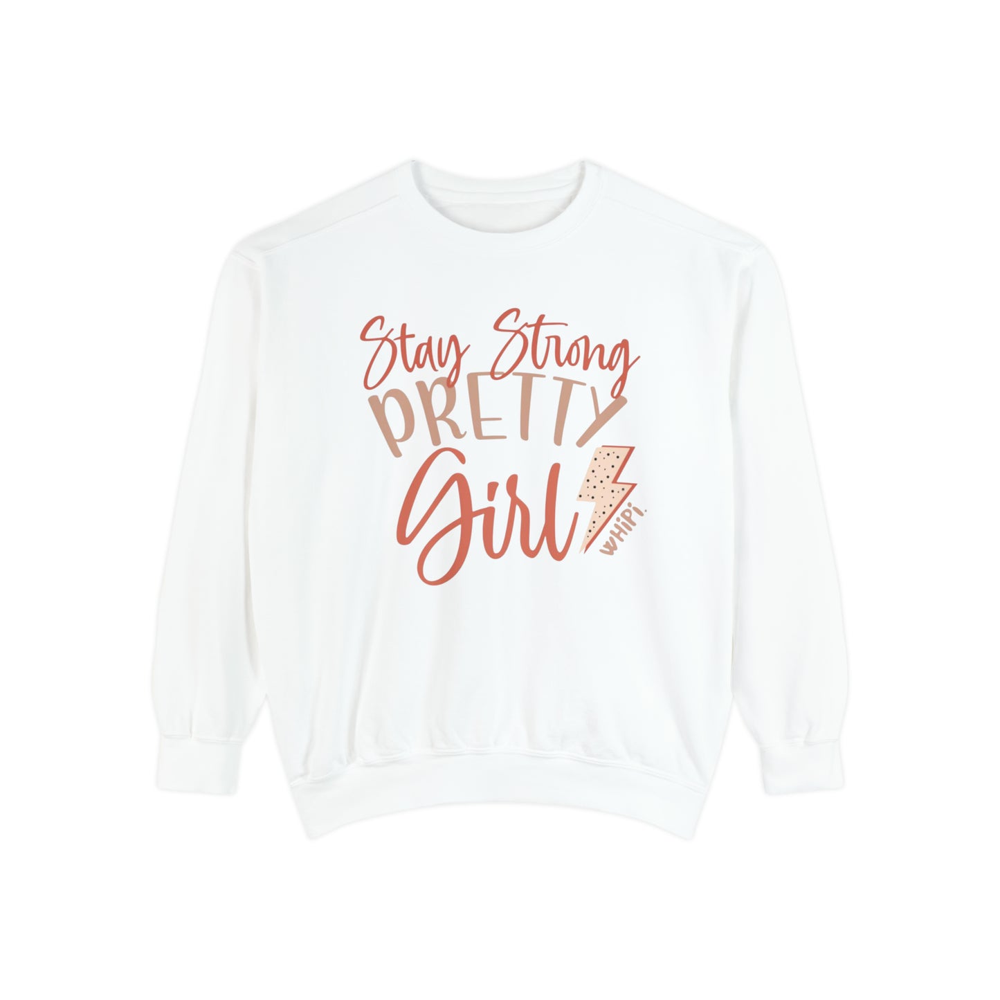 Stay Strong Pretty Girl Relaxed Fit Sweatshirt