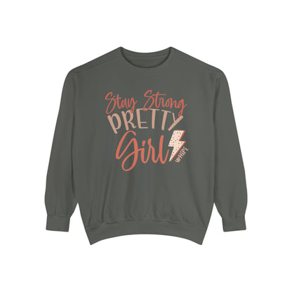 Stay Strong Pretty Girl Relaxed Fit Sweatshirt