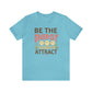 Be The Energy Tee