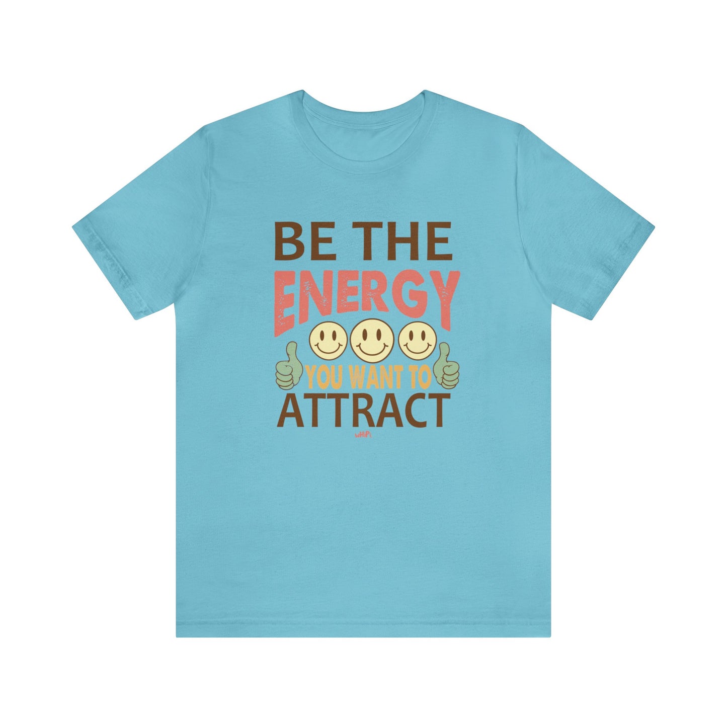 Be The Energy Tee