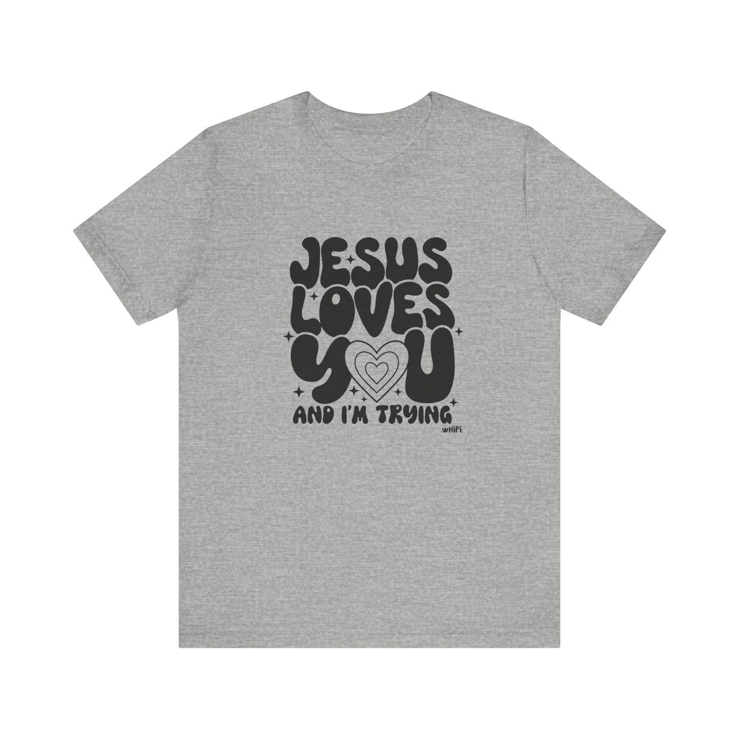 Jesus Loves You  Graphic Tee