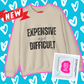 Kayla Kollection Graphic Sweatshirt: Expensive and Difficult