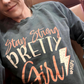 Stay Strong Pretty Girl Relaxed Fit Sweatshirt